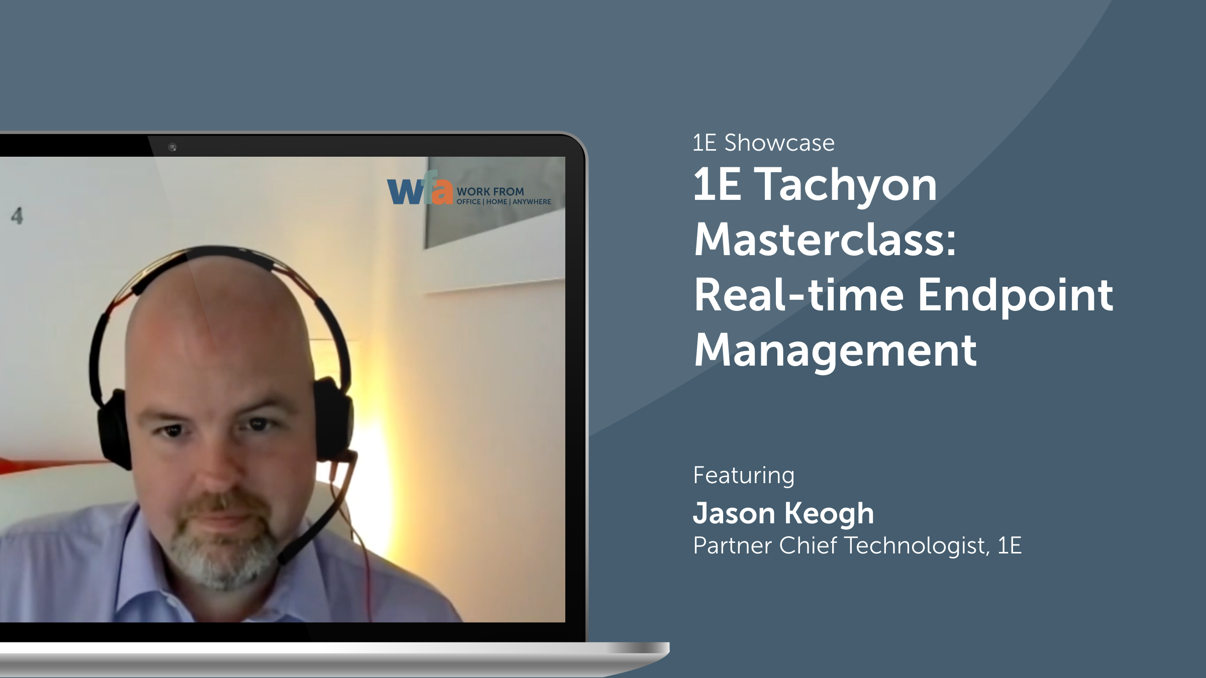 1E Tachyon Masterclass: Real-time Endpoint Management
