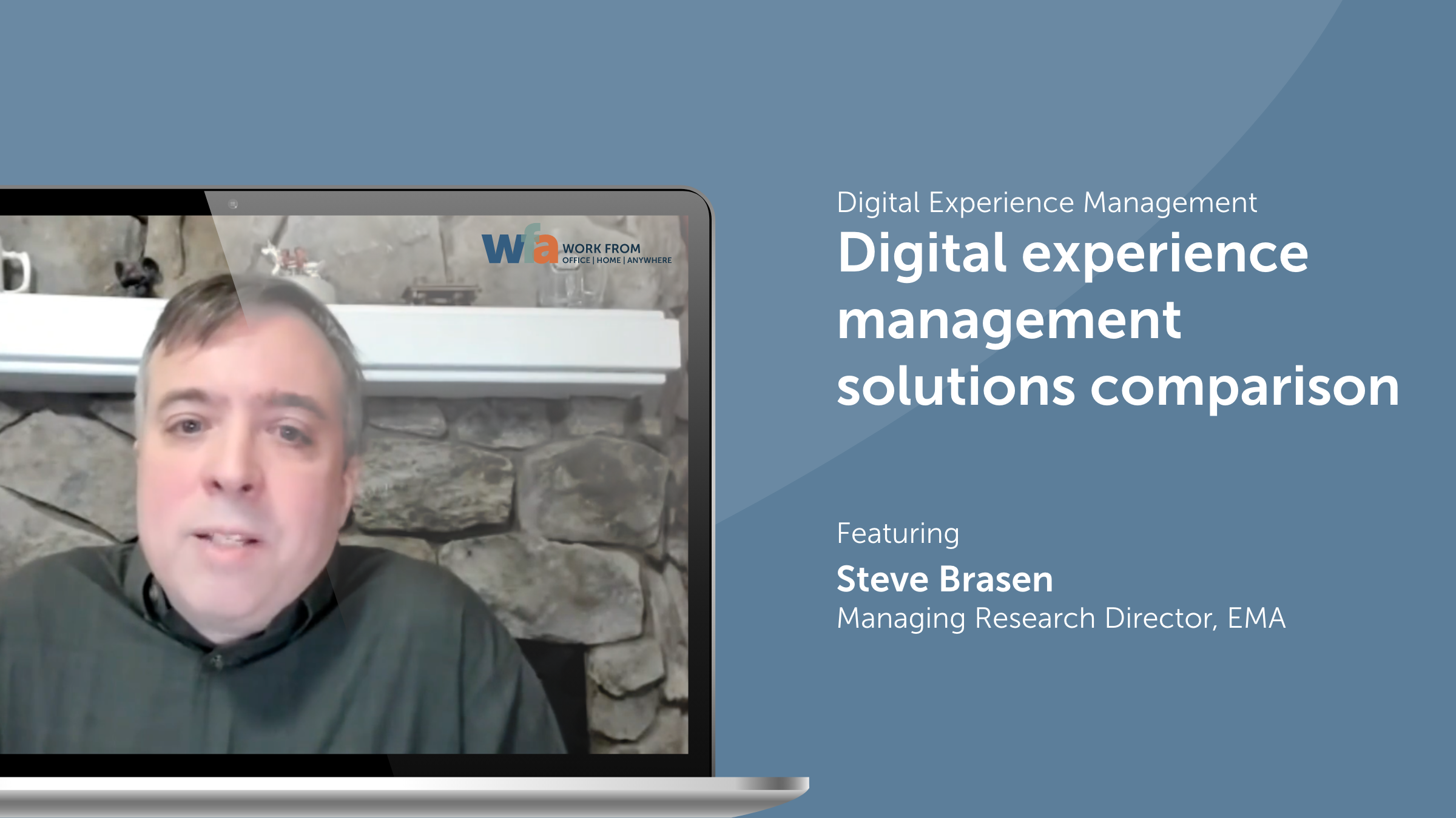 Digital experience management solutions comparison with Steve Brasen EMA